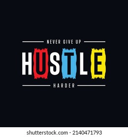 133 Hustle Harder Images, Stock Photos & Vectors | Shutterstock