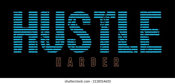 hustle harder typography motivational for print