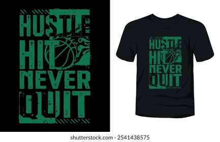 Hustle Hit Never Quit diseño de camiseta