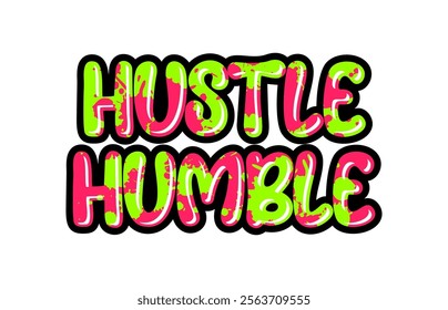 Hustle humble design typography quotes t shirt