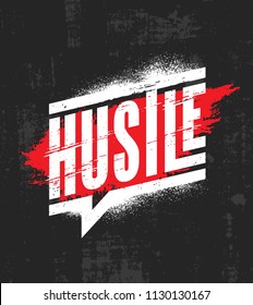 Hustle. Inspiring Motivation Quote Poster Template. Vector Typography Banner Design Concept On Grunge Texture Rough Background