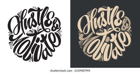 Hustle and Motivate. Lettering hand drawn doodle postcard. Motivation t-shirt design Label. 