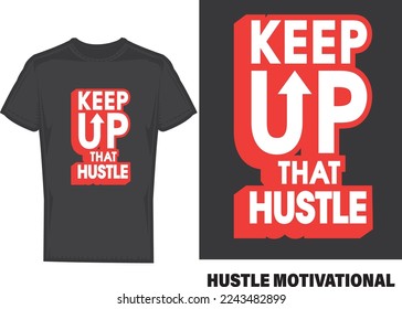 Hustle motivational inspirational quotes .