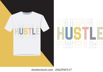 Hustle motivational quote t-shirt design.