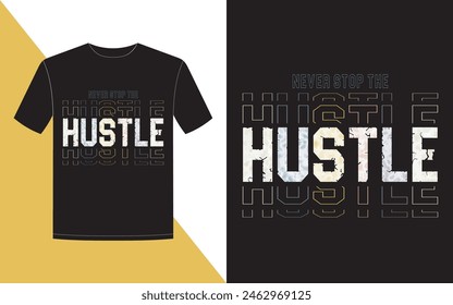 Hustle motivational quote t-shirt design.