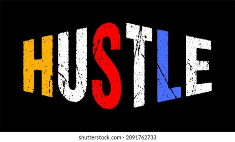 hustle motivational typography for print t shirt