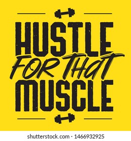 hustle for the muscle gym motivation qoute