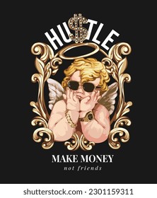 hustle slogan with baby angel in sunglasses and golden frame ornament vector illustration on black background