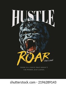 hustle slogan with gorilla roaring vector illustration on black background