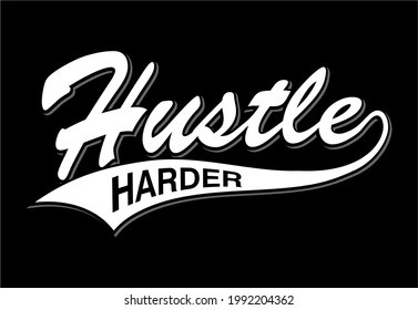 hustle slogan t shirt design graphic vector 
