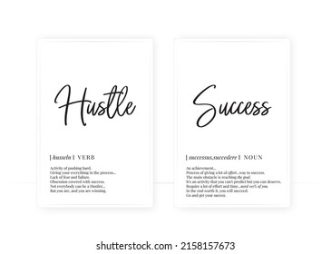 Hustle and success definition, vector. Minimalist poster design. Wall decals, noun description. Wording Design isolated on white background, lettering. Wall art artwork. Modern poster design in frame