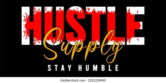 hustle supply typography vector for print t shirt
