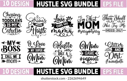 Hustle svg Bundle, Hustle svg design