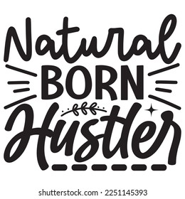 Hustle SVG Design Vector File.