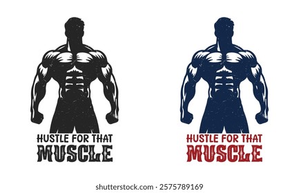 Hustle for that muscle funny  typography  gym t-shirt design. vectors template printed for men and women banner poster Graphic motivational quote grunge vector eye catching shirt for fitness
