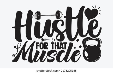 Hustle That Muscle Gym Motivation T Stock Vector (royalty Free 