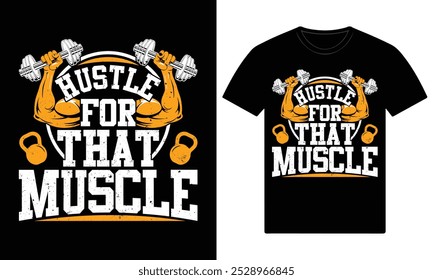 Hustle for that muscle gym motivation t shirt design