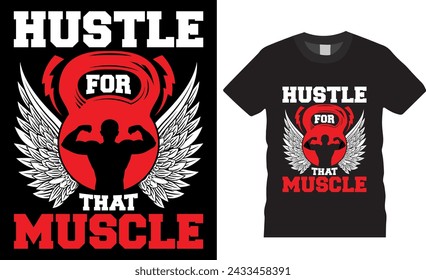 Hustle for that muscle, Gym t shirt design vector illustration. Fitness training and Gym Motivational Quotes t shirt design. Gym t-shirt, Exercise t shirt, Fitness shirt, poster, banner, cards, pod