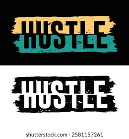 Hustle typography design vector for tshirt design