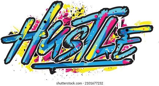 Hustle typography with graffiti style and vector illustration text art on white background.