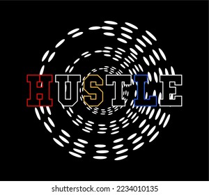 hustle typography quotes vector t-shirt design