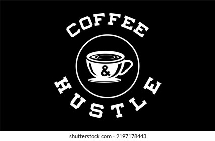 HUSTLE typography t-shirt design inspiration.
Can be printed on t-shirts, mugs or other media. Contains the words COFFEE  HUSTLE