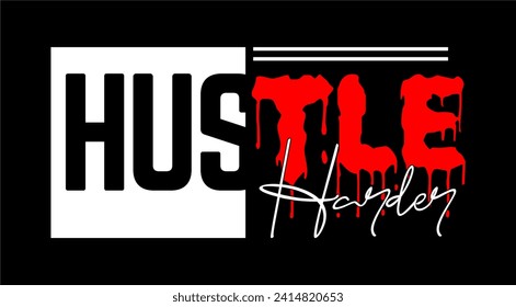 hustle typography vector for print t shirt