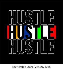 hustle typography vector for print t shirt