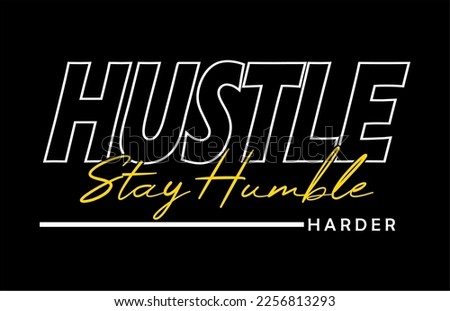 Hustle typography vector t shirt for print