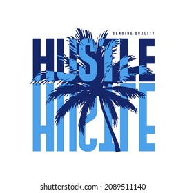 Hustle vibes typography graphic design