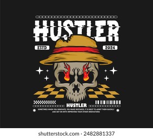 hustler slogan with skull fiery eyes wearing a hat. vector illustration on black background. graphic design for t shirt, streetwear, apparel design, and urban style