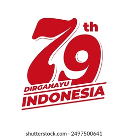 HUT RI Ke 79, Happy 79th Indonesia Independence Day, Feiern 79th Years of Freedom to Indonesia’s Republic