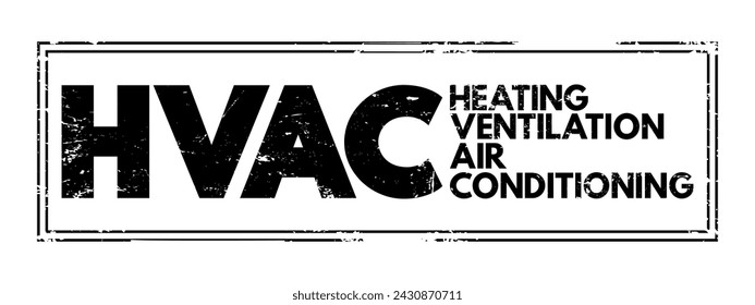 HVAC - Heating, Ventilation, and Air Conditioning acronym text concept stamp