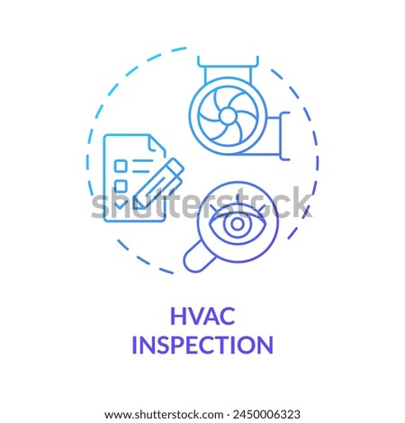 HVAC inspection blue gradient concept icon. Regular checkups for ventilation system. Safety standards. Round shape line illustration. Abstract idea. Graphic design. Easy to use in promotional material