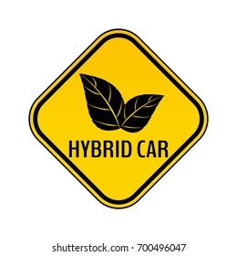 Hybrid car caution sticker. Save energy automobile warning sign. Eco leaves icon in yellow and black rhombus to a vehicle glass. Vector illustration.