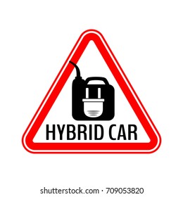 Hybrid car caution sticker. Save energy automobile warning sign. Electric plug on fuel canister icon in red triangle to a vehicle glass. Vector illustration.