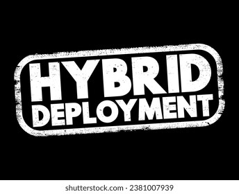 Implementación híbrida: combinación de un entorno local o hospedado con una plataforma basada en nube, un sello de concepto de texto