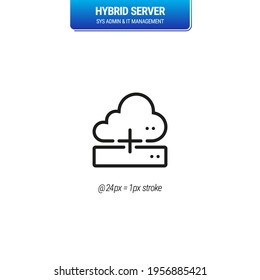 Hybrid Server Icon. Cloud Based and Local Network Symbol.  Virtual and Physical Data Storage. Sys Admin Solutions. - Mono - Vector