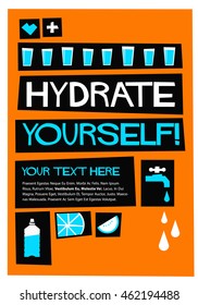 Hydrate Yourself! (Flat Style Vector Illustration Water Quote Poster Design) With Text Box