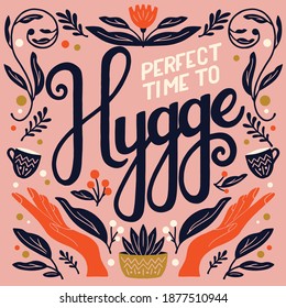 Hygge concept. Colorful hand lettering and illustration design. Scandinavian folk motives. Cozy atmosphere at home. Flat vector illustration. 