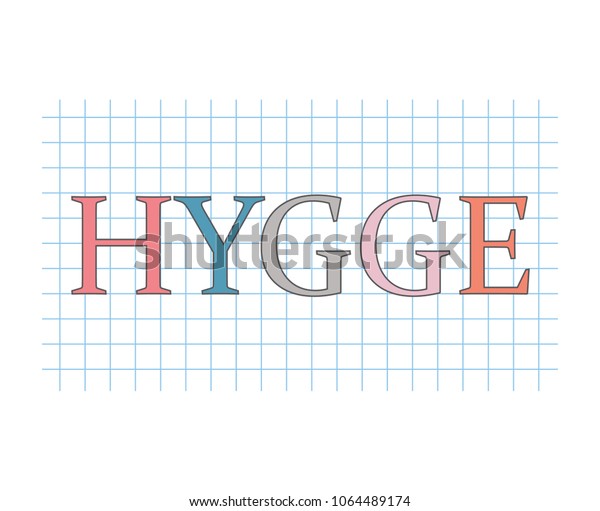 Hygge Danish Word Meaning Comfort Convenience Stock Vector