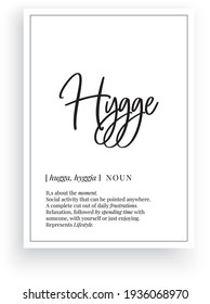 Hygge definition, vector. Minimalist poster design. Wall decals, hygge noun description. Wording Design isolated on white background, lettering. Wall art artwork. Modern poster design in frame