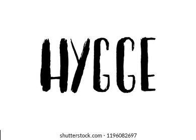 Hygge hand drawn lettering for hygge lifestyle poster, banner, logo, icon, greeting card, promo. Danish happieness, vector illustration, modern calligraphy. Danish living concept