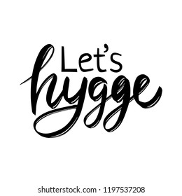 Hygge hand drawn lettering for hygge lifestyle poster, banner, logo, icon, greeting card, promo. Danish happieness, vector illustration, modern calligraphy. Danish living concept