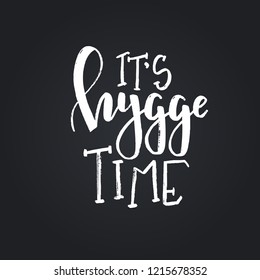 Hygge Hand drawn typography poster. Conceptual handwritten phrase Home and Family T shirt hand lettered calligraphic design. Inspirational vector
