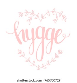 Hygge. Hand lettering on white background in pastel colors on theme of hygge lifestyle. Danish happiness. Vector illustration