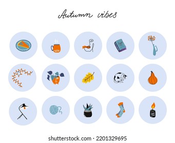 Hygge highlights covers for social media. Set of cute elements in doodle style. Hand drawn icons with cozy Autumn elements. Stickers, weekly planner. Vector illustration.

