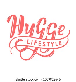 Hygge lifestyle. Hand lettering on white background in pastel colors on theme of hygge lifestyle. Danish happiness. Vector illustration