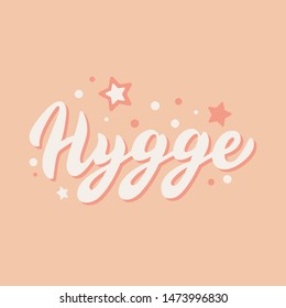 Hygge text design background. Lettering font in trendy style. Scandinavian cozy lifestyle concept. Vector eps 10. 