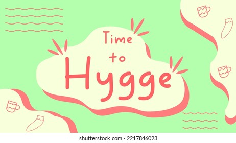 Hygge time lifestyle illustration background